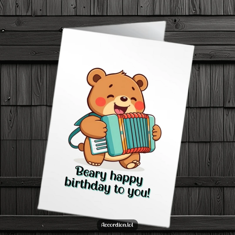 Funny Free Printable Birthday Card: A cheerful bear beams while playing a lively tune on his accordion.