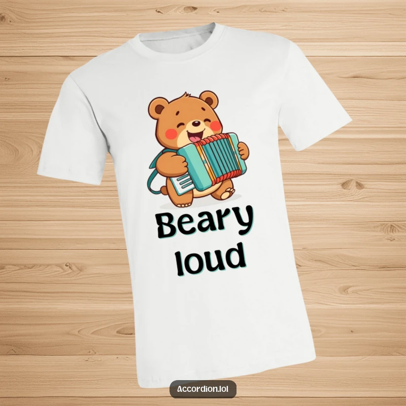 Funny Bear Accordion T-Shirt of a smiling bear enthusiastically playing an accordion, ideal for concerts or casual outings.